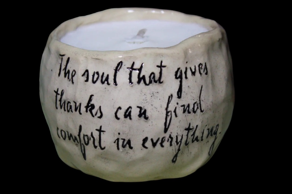 The soul that gives thanks can find comfort in everything